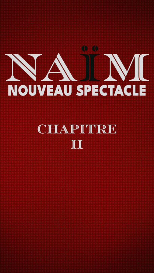 Naïm - Chapitre 2  Théâtre Le Rhône
